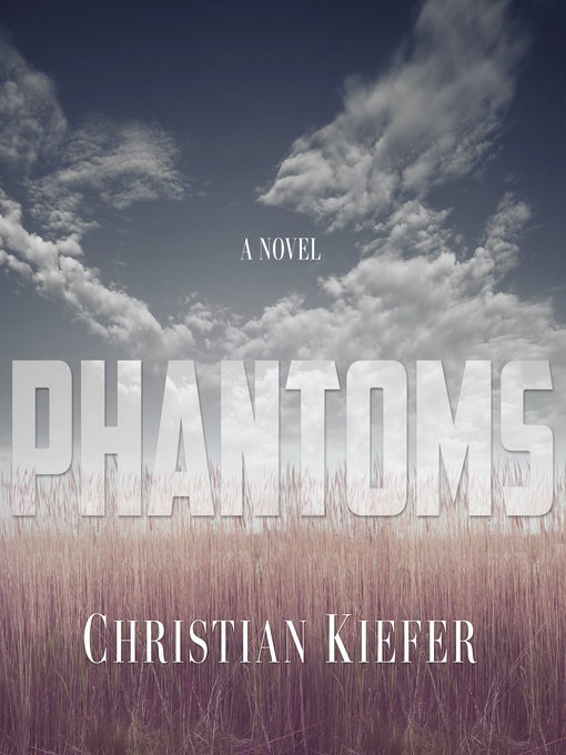 Title details for Phantoms by Christian Kiefer - Available